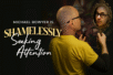 My new comedy show SHAMELESSLY SEEKING ATTENTION